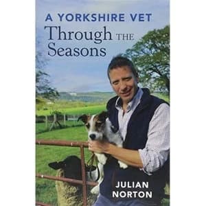 A Yorkshire Vet Through the Seasons Paperback / softback 2018