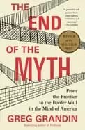 end of the myth grandin greg