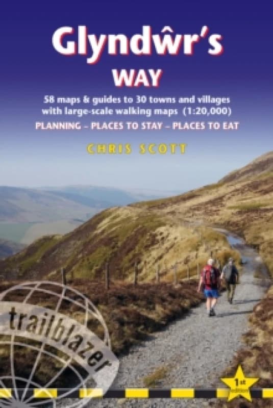 Glyndwr's Way Trailblazer Walking Guide 1e : Knighton to Welshpool: 58 maps and guides to 30 towns and villages Paperback / softback