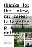 thanks for the view mr mies lafayette park detroit