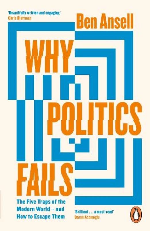 Why Politics Fails. Paperback. By Ben W Ansell Books