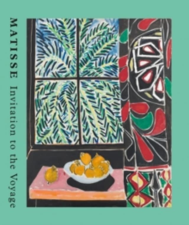 Matisse : Invitation to the Voyage Paperback / softback