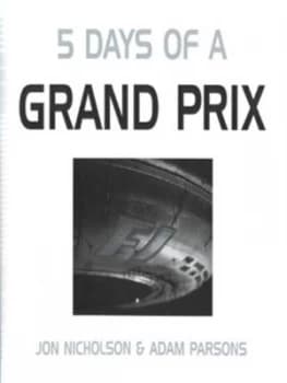 5 Days of a Grand Prix Hardback