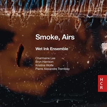 Wet Ink Ensemble - Wet Ink Ensemble: Smoke, Airs CD