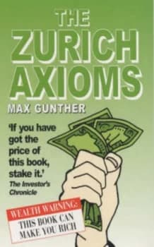 The Zurich Axioms by Max Gunther Paperback