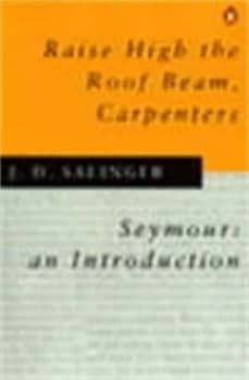 Raise High the Roof Beam Carpenters by J. Salinger Paperback