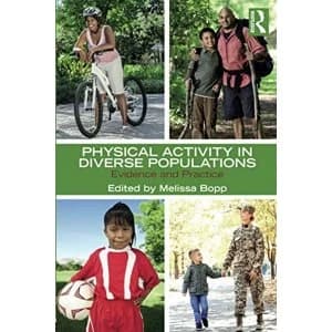 Physical Activity in Diverse Populations: Evidence and Practice by Taylor & Francis Ltd (Paperback, 2017)