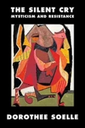 silent cry mysticism and resistance