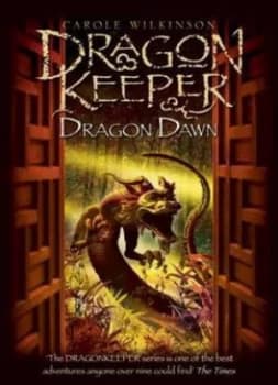 Dragon Dawn by Carole Wilkinson Hardback