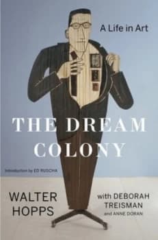 The Dream Colony by Walter Hopps Hardback