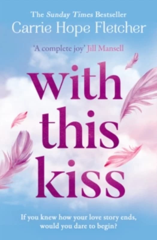 With This Kiss. Paperback. By Carrie Hope Fletcher Books