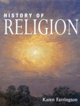 The History of Religion by Karen Farrington Hardback