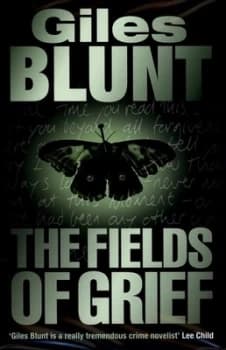 The Fields of Grief by Giles Blunt Hardback