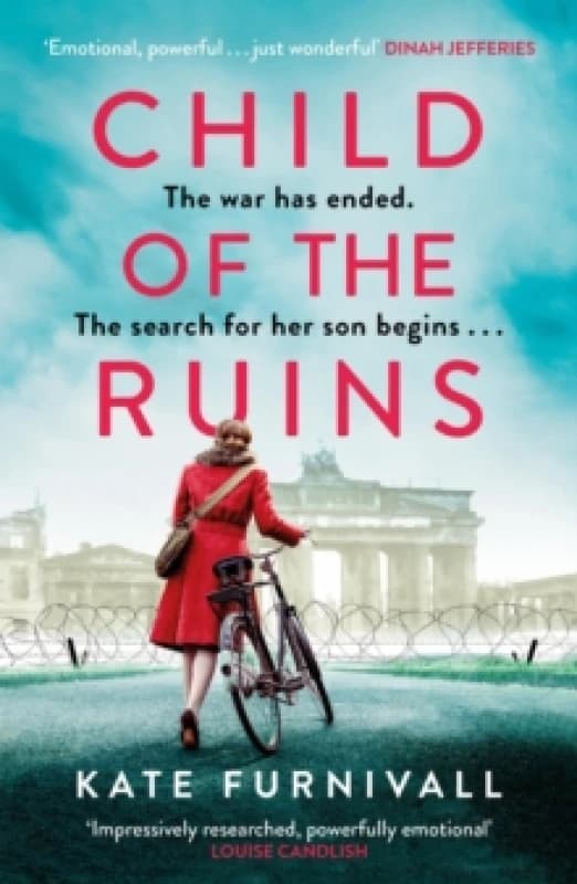 Child of the Ruins : a gripping, heart-breaking and unforgettable World War Two historical thriller Paperback / softback