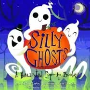 silly ghosts a haunted pop up book lawler yeretskaya yevgeniya and chambers