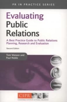 Evaluating Public Relations by Tom Watson Paperback