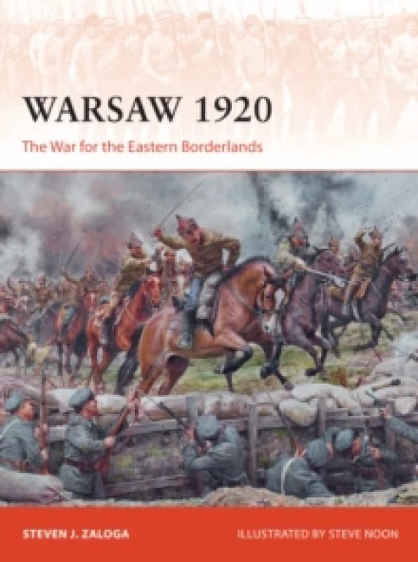 Warsaw 1920 : The War for the Eastern Borderlands Paperback / softback