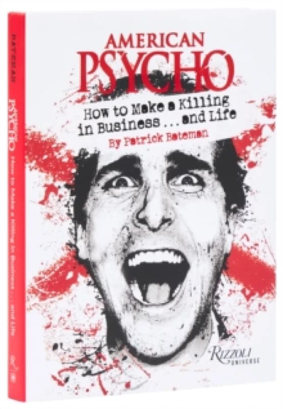 American Psycho. Hardback. By Patrick Bateman, Robb Pearlman with Books
