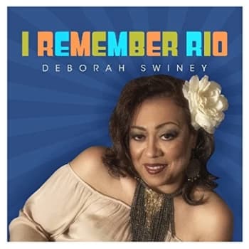 Deborah Swiney - I Remember Rio CD