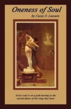 Oneness of Soul by Casey Steven Leasure Paperback