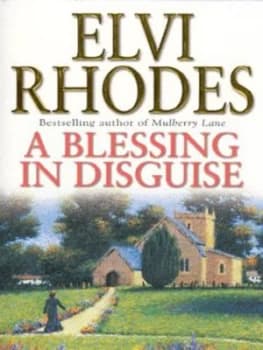 A Blessing in Disguise by Elvi Rhodes Paperback