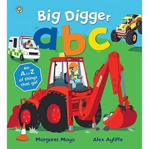 Big Digger ABC: An Awesome A to Z of Vehicle Verse by Margaret Mayo (Paperback, 2015)