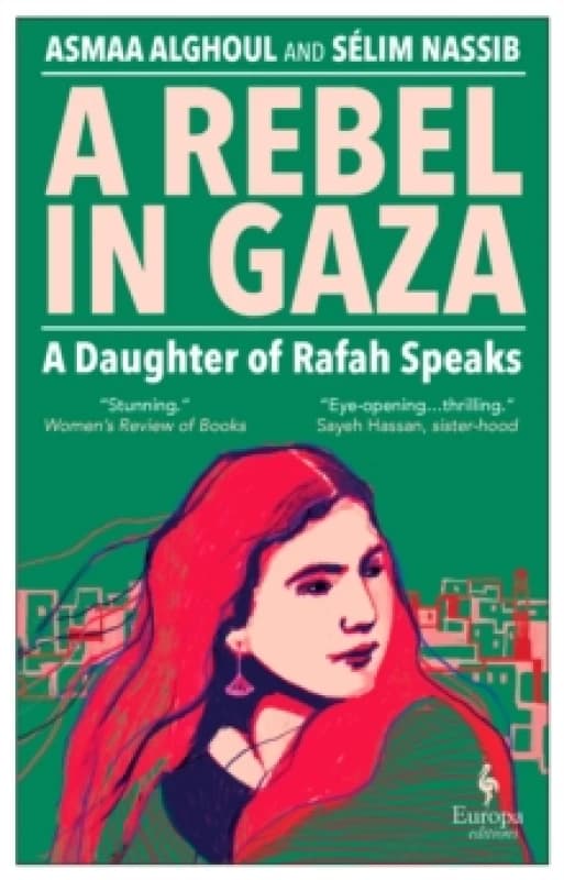 A Rebel in Gaza : A Daughter of Rafah Speaks Paperback / softback