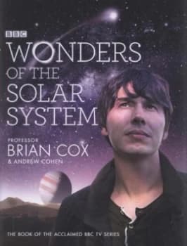 Wonders of the Solar System by Professor Brian Cox Hardback