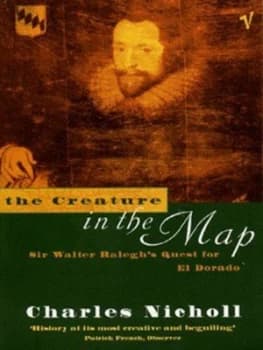 The Creature in the Map by Charles Nicholl Paperback