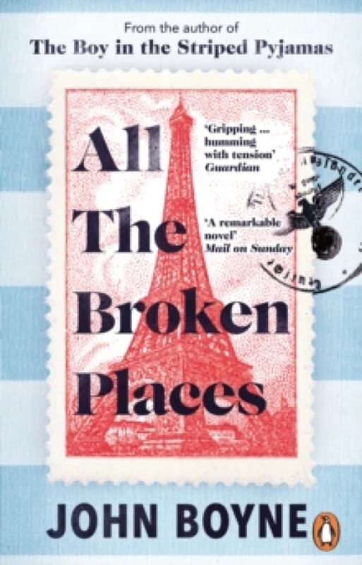 All The Broken Places : The Sequel to The Boy In The Striped Pyjamas Paperback / softback