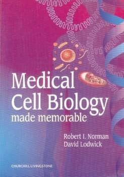 Medical Cell Biology Made Memorable by Robert I Norman Paperback