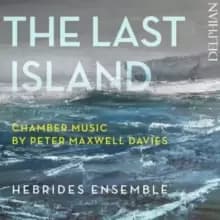 The Last Island: Chamber Music By Peter Maxwell Davies