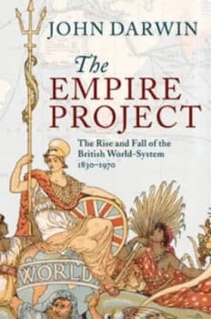 The Empire Project by John Darwin Hardback