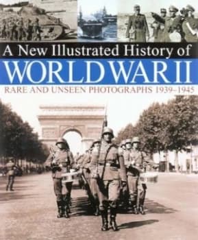 A New Illustrated History of World War Ii by Flavio Fiorani Book