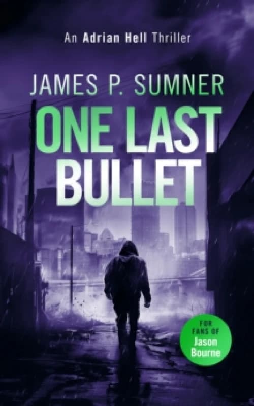 One Last Bullet. Paperback. By James P Sumner Books