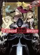 unwanted undead adventurer volume 1