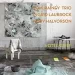 Ingrid Laubrock - Hotel Grief (Music CD)