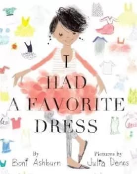 I Had a Favorite Dress by Boni Ashburn