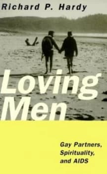 Loving Men by Richard P Hardy Book