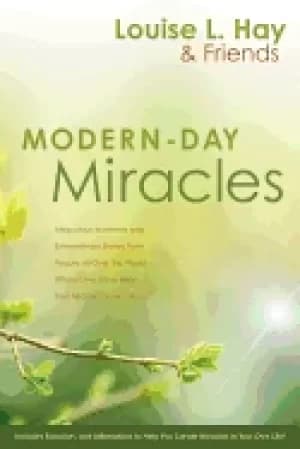 modern day miracles miraculous moments and extraordinary stories from peopl