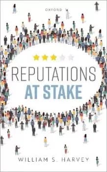 Reputations At Stake by William S. Harvey