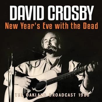 David Crosby - New Year's Eve With the Dead CD