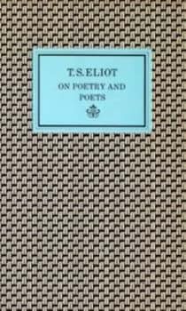 On Poetry and Poets by T.S. Eliot Paperback