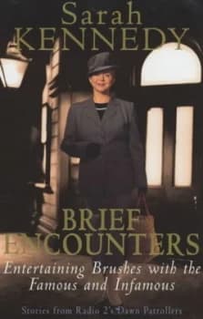 Brief Encounters by Sarah Kennedy and Chris Duggan Hardback