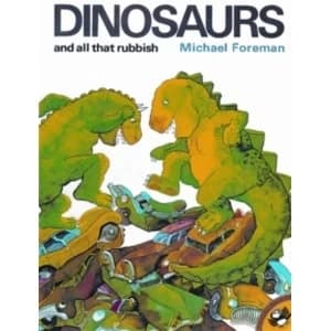 Dinosaurs and All That Rubbish by Michael Foreman Paperback