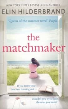 The Matchmaker by Elin Hilderbrand Book