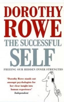 The Successful Self by Dorothy Rowe Paperback