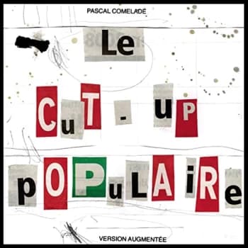 PASCAL COMELADE - Le Cut-Up Populaire Vinyl