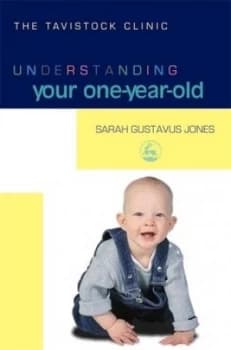 Understanding Your One-Year-Old by Sarah Gustavus-Jones Book