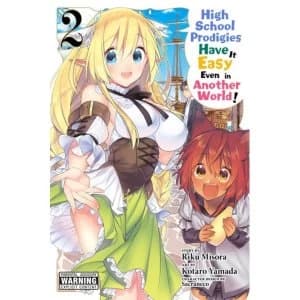 High School Prodigies Have It Easy Even in Another World!, Vol. 2 (manga)